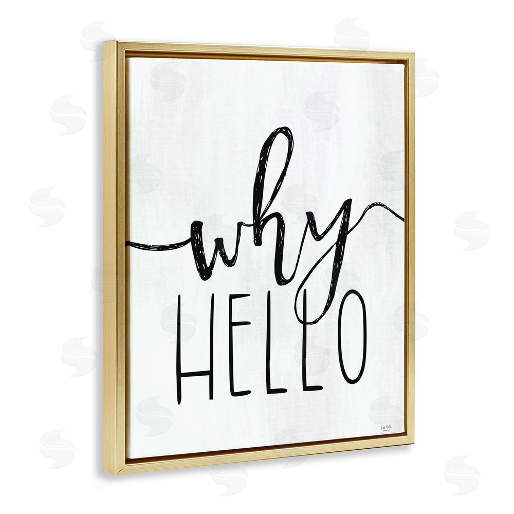 Lux + Me Designs Why Hello Typography Gold Floating Frame Canvas Wall Art Print
