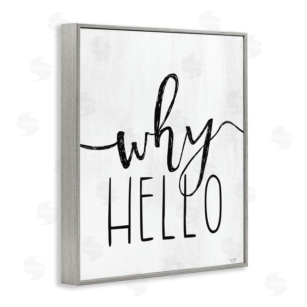 Lux + Me Designs Why Hello Typography Gray Framed Giclee Wall Art Print