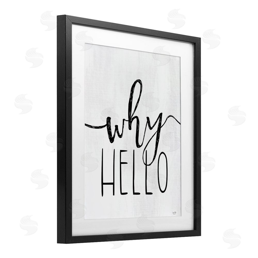Lux + Me Designs Why Hello Typography Black Framed Print Under Glass Wall Art