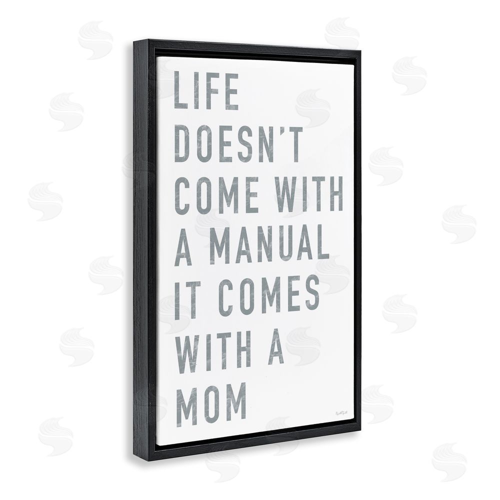 Elizabeth Tyndall Life Manual Is Mom Black Floating Frame Canvas Wall Art Print