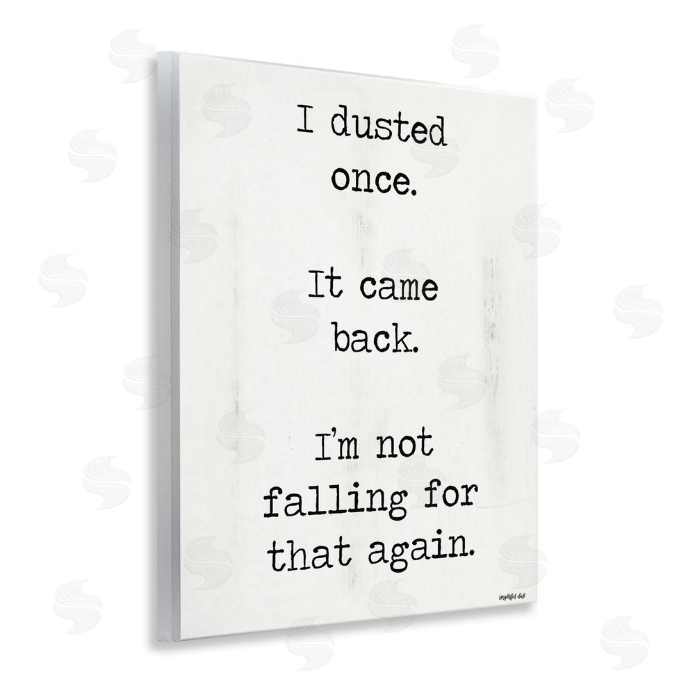 Imperfect Dust Dusted Once It Came Back Wall Plaque Art Print