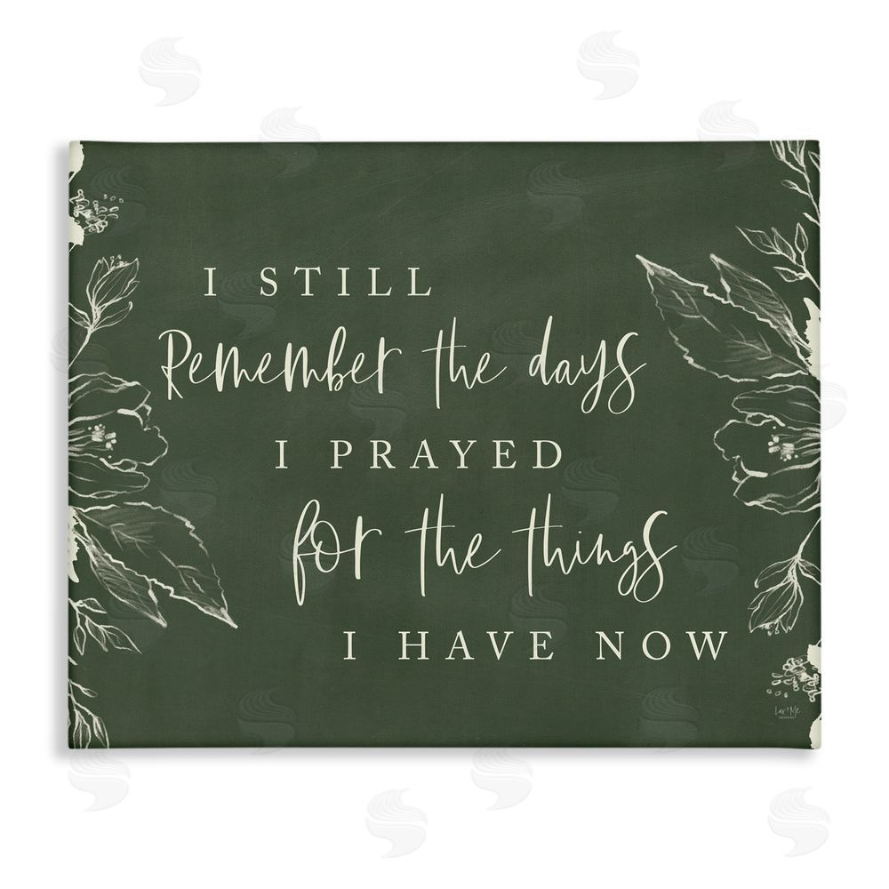 Lux + Me Designs Prayed For What I Have Now Stretched Canvas Wall Art Print