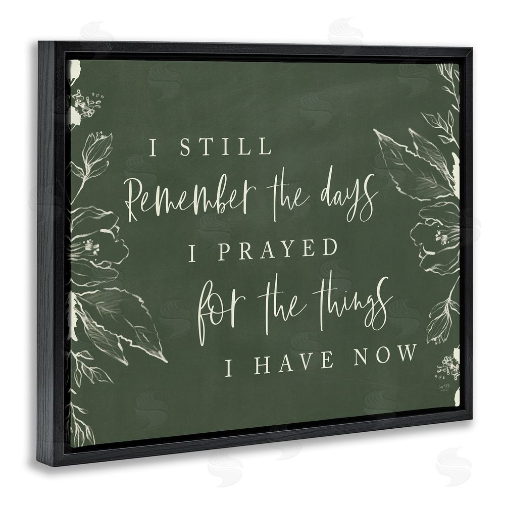 Lux + Me Designs Prayed For What I Have Now Black Floating Frame Canvas Wall Art Print