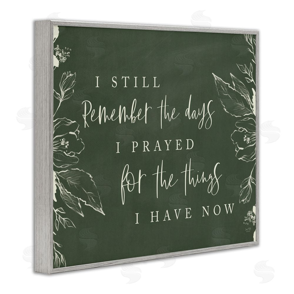 Lux + Me Designs Prayed For What I Have Now Gray Framed Giclee Print Wall Art