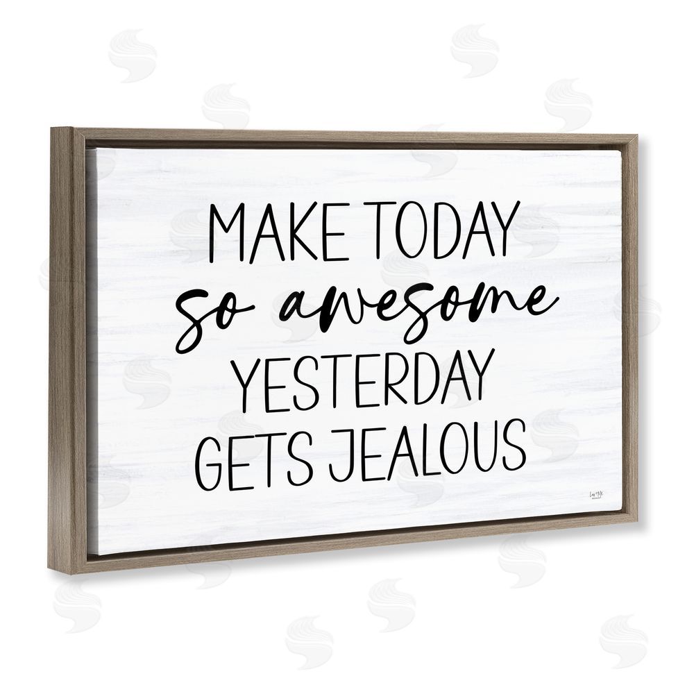 Lux + Me Designs Today So Awesome Yesterday Jealous Brown Floating Frame Canvas Wall Art Print
