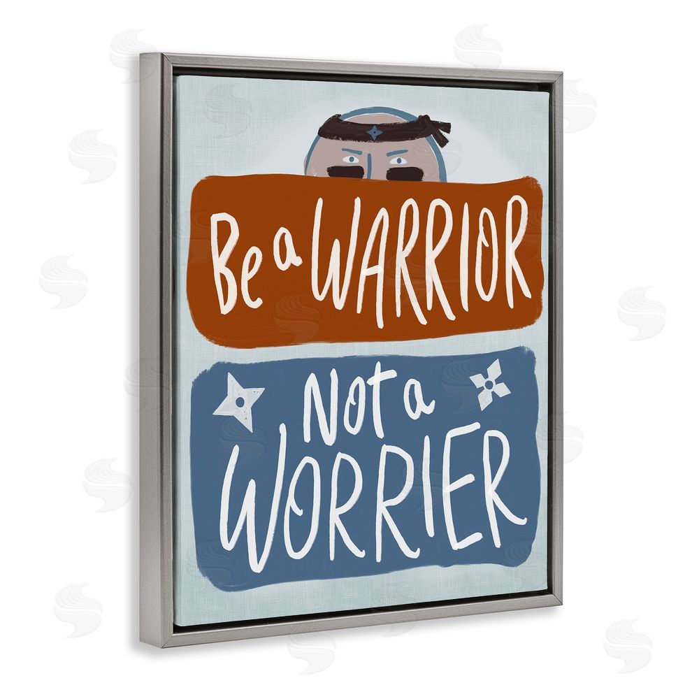 Connie Summers Warrior Not Worrier Gray Floating Frame Canvas Wall Art Print