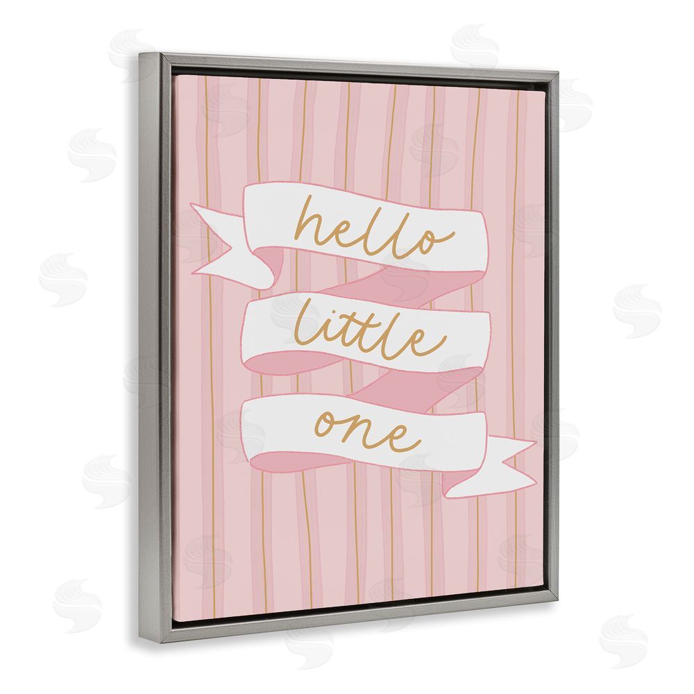 Amanda Houston Pink Hello Little One Gray Floating Frame Canvas Wall Art Print