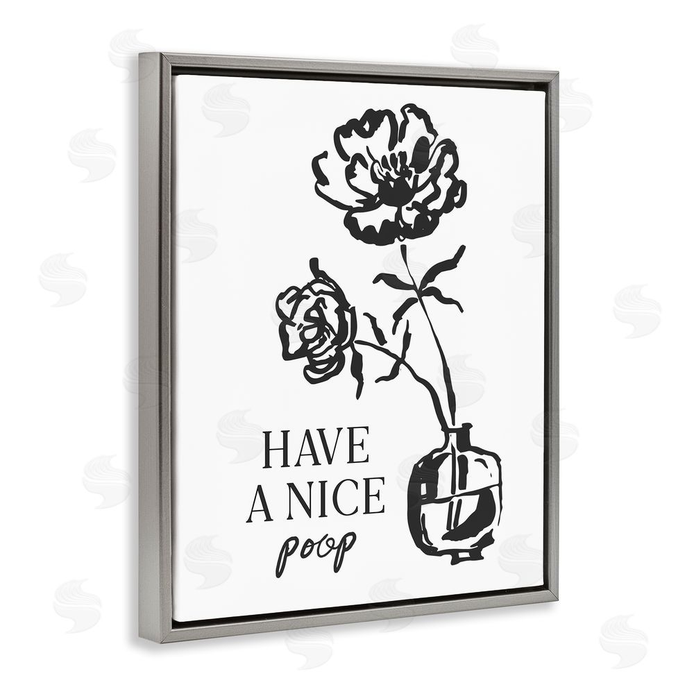 Lettered and Lined Have A Nice Poop Gray Floating Frame Canvas Wall Art