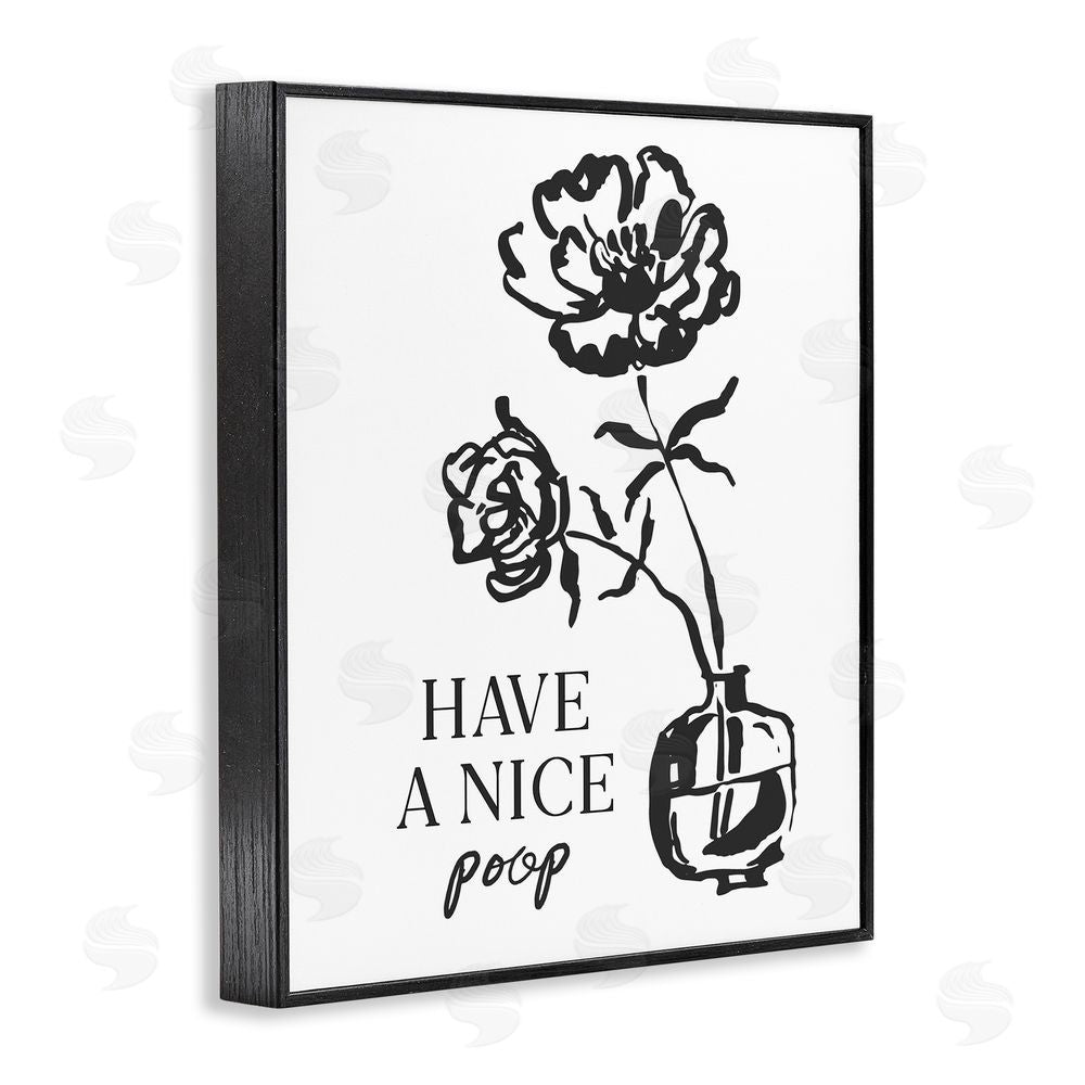 Lettered and Lined Have A Nice Poop Blacked Framed Giclee Wall Art Print
