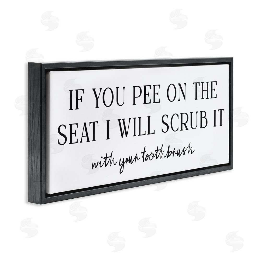 Lettered and Lined Pee On The Seat Humor Black Floating Frame Canvas Wall Art Print