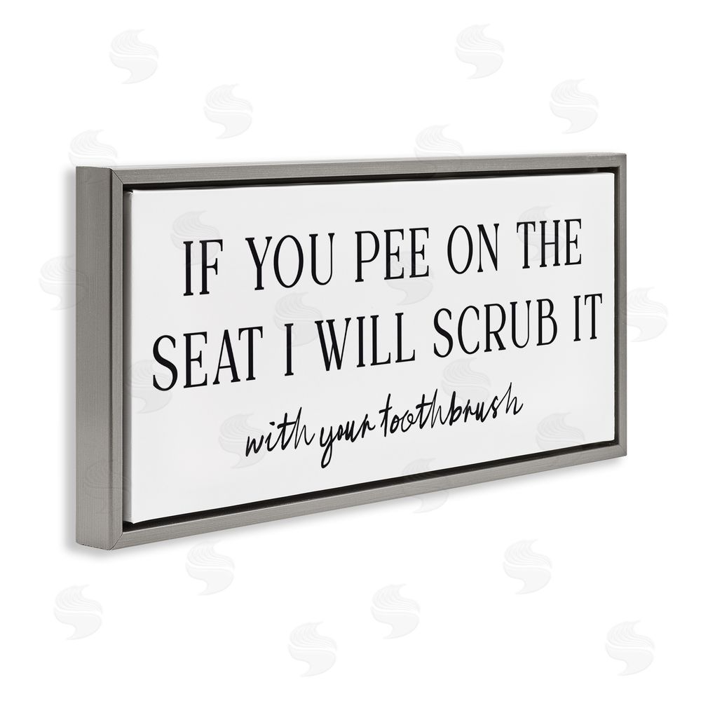 Lettered and Lined Pee On The Seat Humor Gray Floating Frame Canvas Wall Art Print