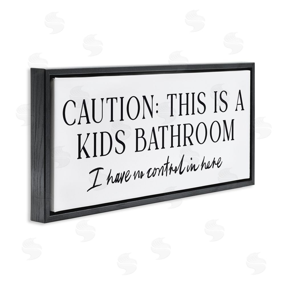Lettered and Lined No Control Kid's Bathroom Black Floating Frame Canvas Wall Art Print