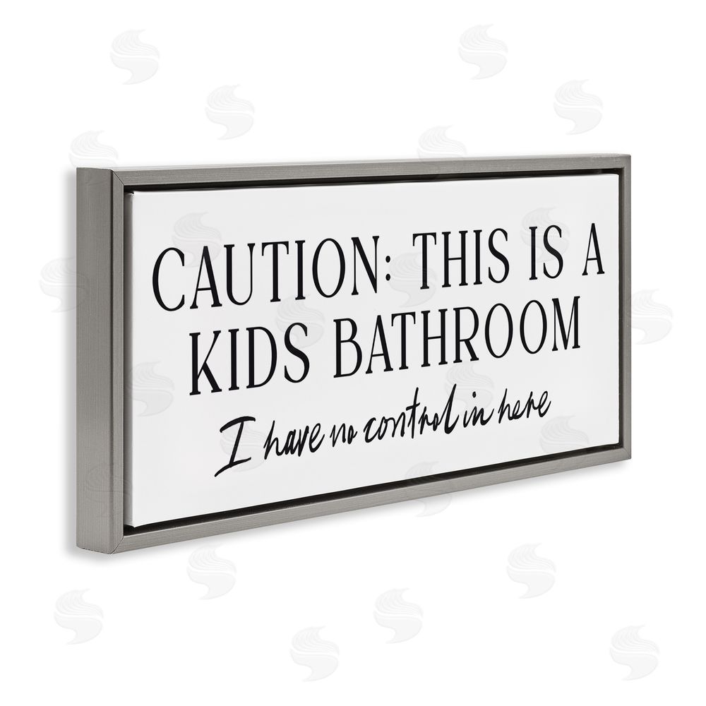 Lettered and Lined No Control Kid's Bathroom Gray Floating Frame Canvas Wall Art Print