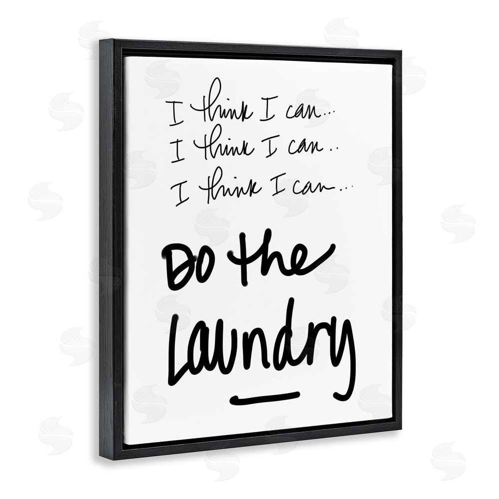 Sundance Graphics Think I Can Do Laundry Black Floating Frame Canvas Wall Art Print