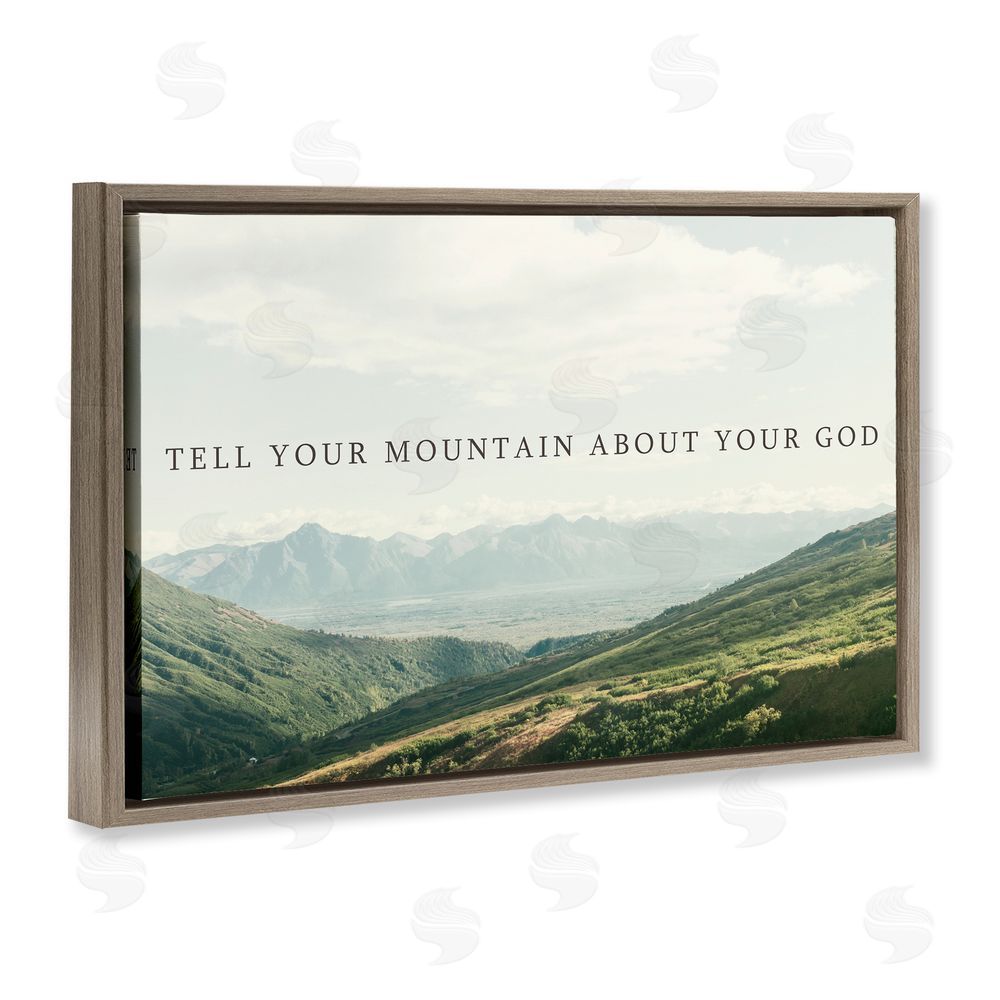 Sundance Graphics Tell Your Mountain About God Brown Floating Frame Canvas Wall Art Print