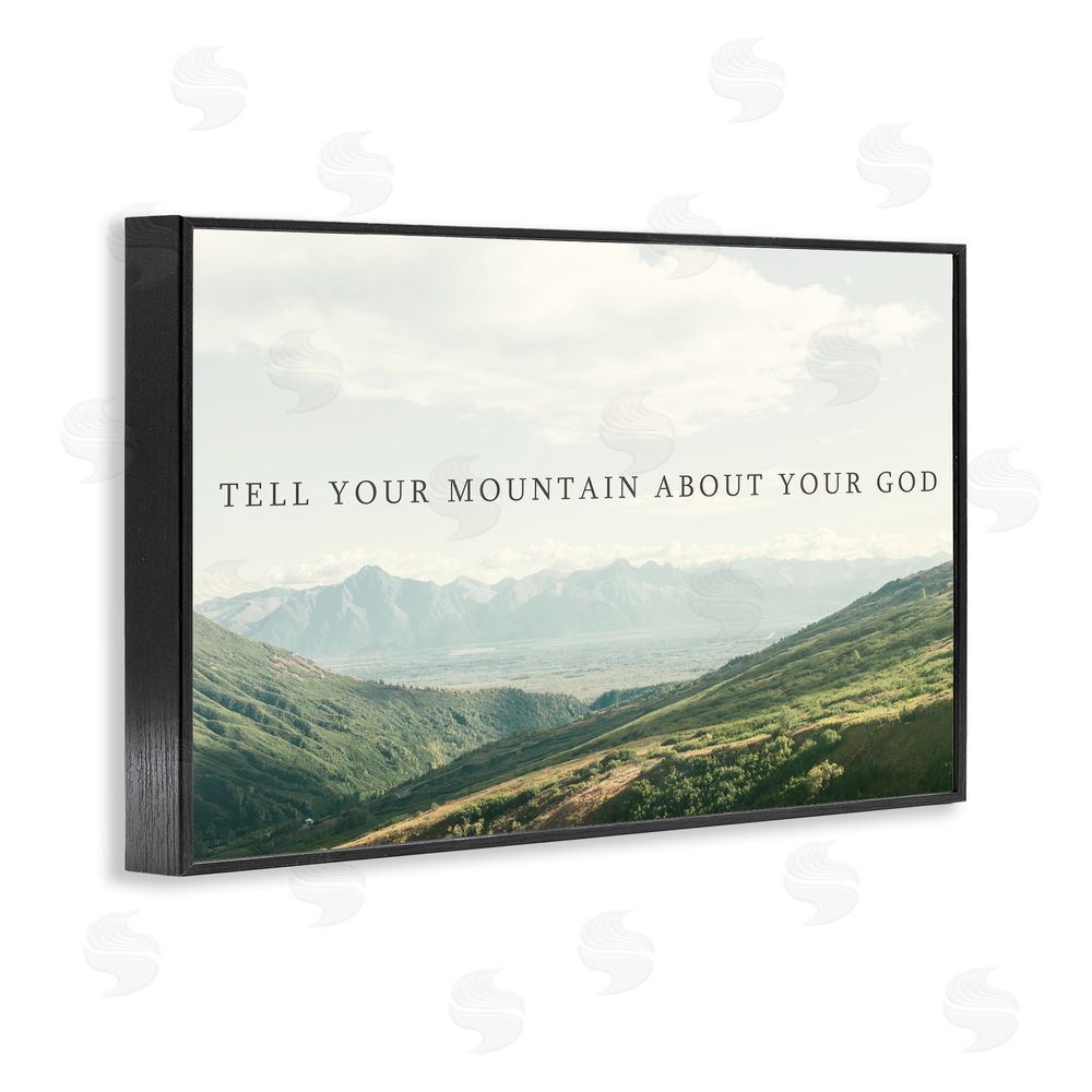 Sundance Graphics Tell Your Mountain About God Black Framed Giclee Wall Art Print