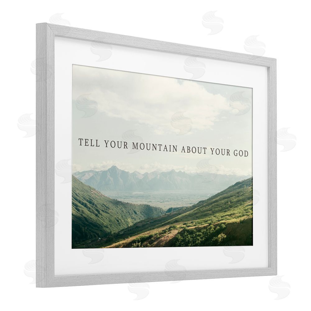 Sundance Graphics Tell Your Mountain About God Gray Framed Print Under Glass Wall Art