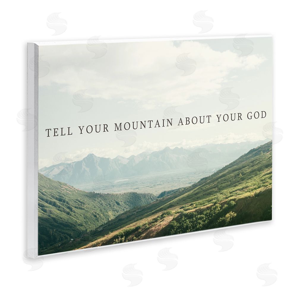 Sundance Graphics Tell Your Mountain About God Wall Plaque Printed Art