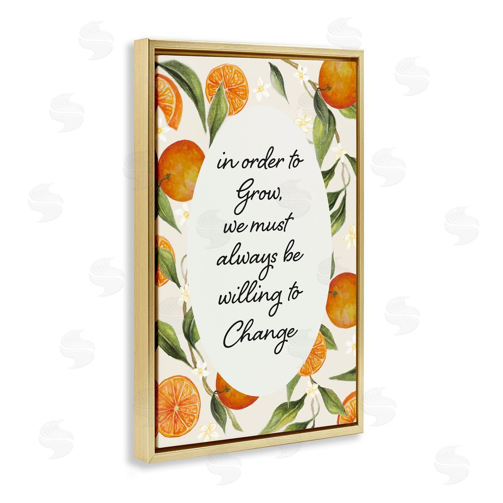 Janice Gaynor Willing To Change Quote Gold Floating Frame Canvas Wall Art Print