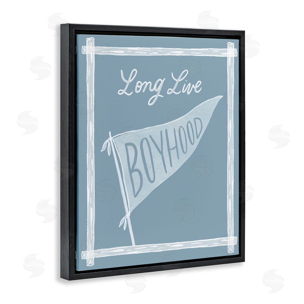 Cherrywood Lane Long Live Boyhood with Border Black Floating Framed Canvas Wall Art