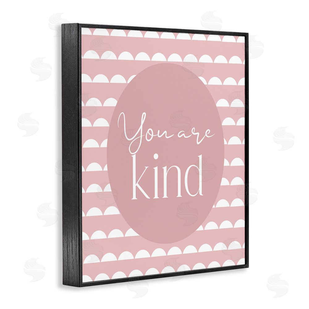 Christine Simpson Art You Are Kind Blush Pink Black Framed Giclee Wall Art Print