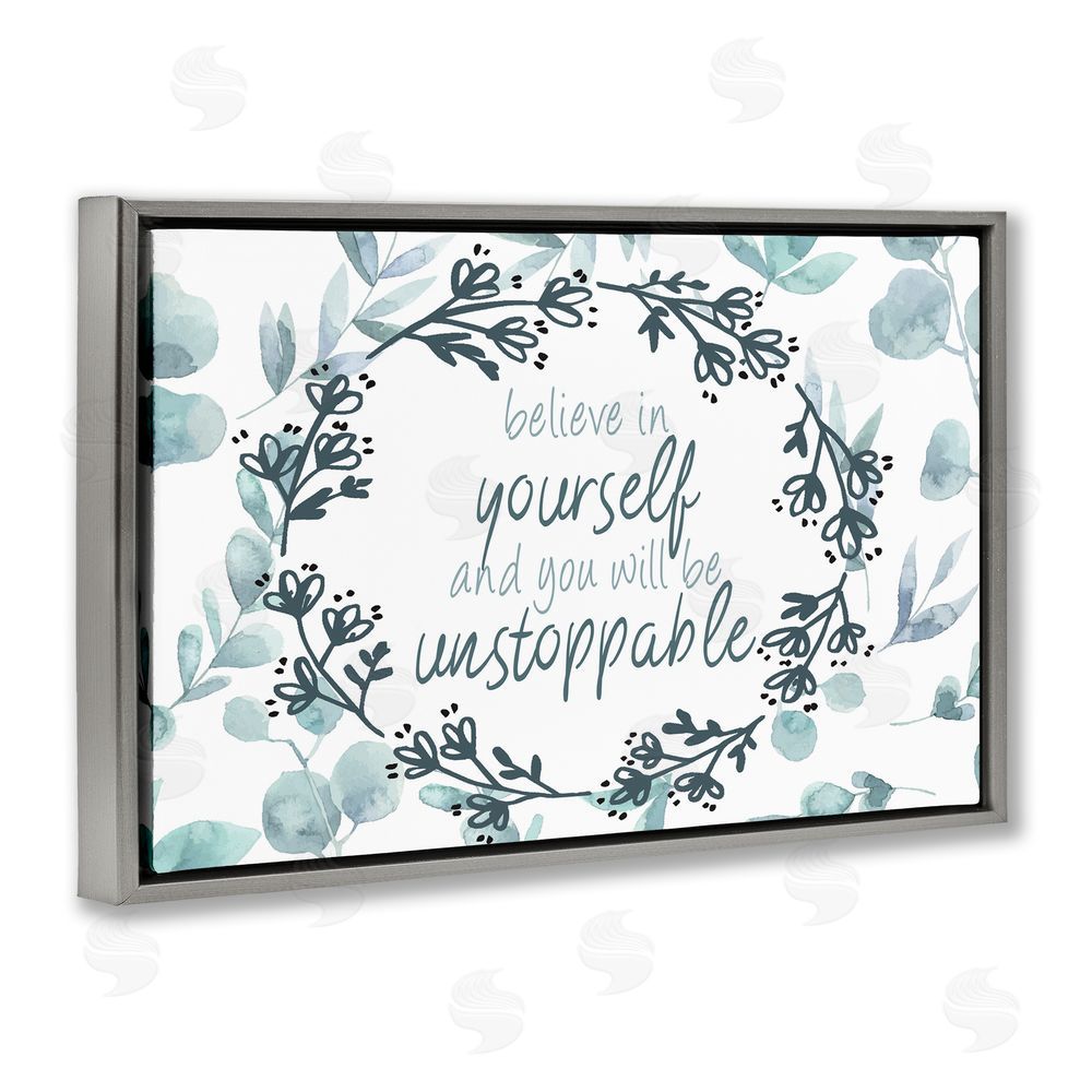 Kim Allen You Will Be Unstoppable Gray Floating Frame Stretched Canvas Wall Art Print