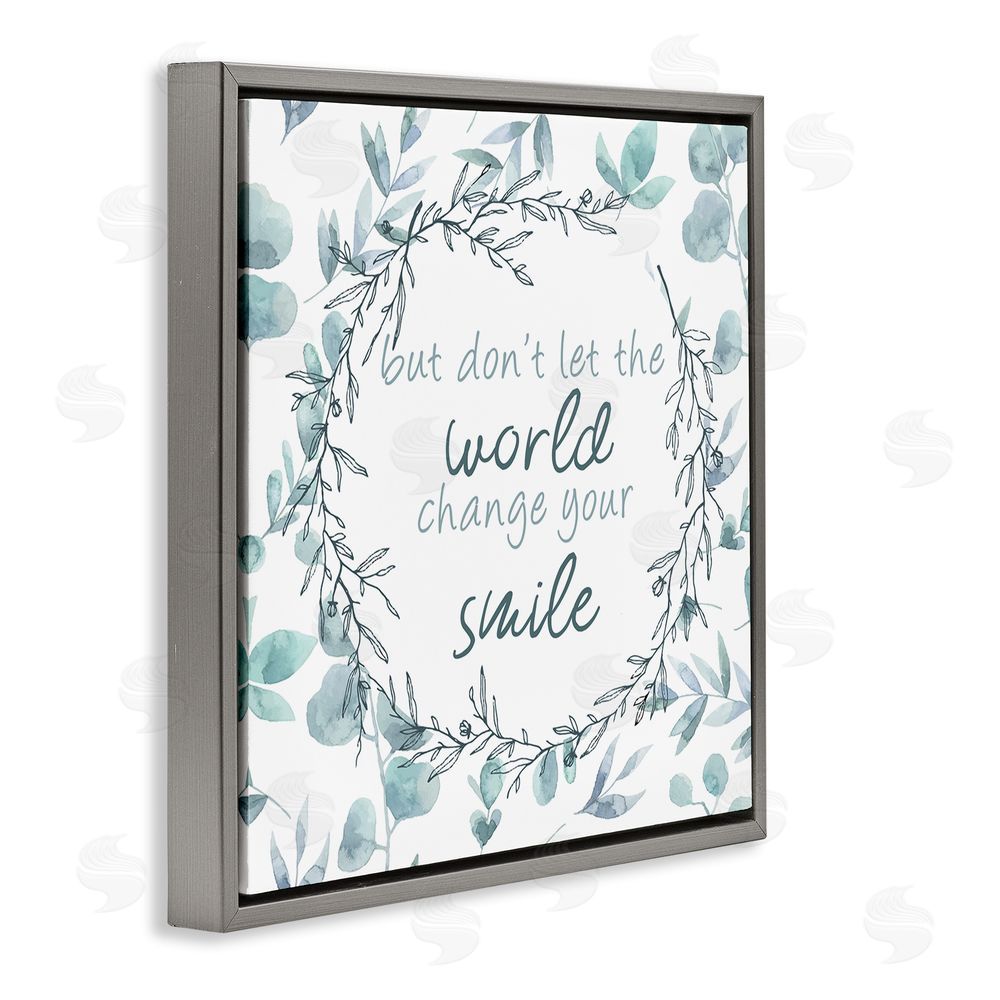 Kim Allen Don't Let The World Change Gray Floating Frame Canvas Wall Art Print