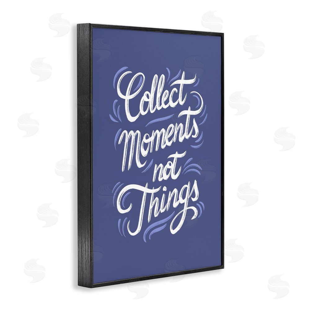 Martina Pavlova Collect Moments Not Things Black Framed Giclee Wall Art Print