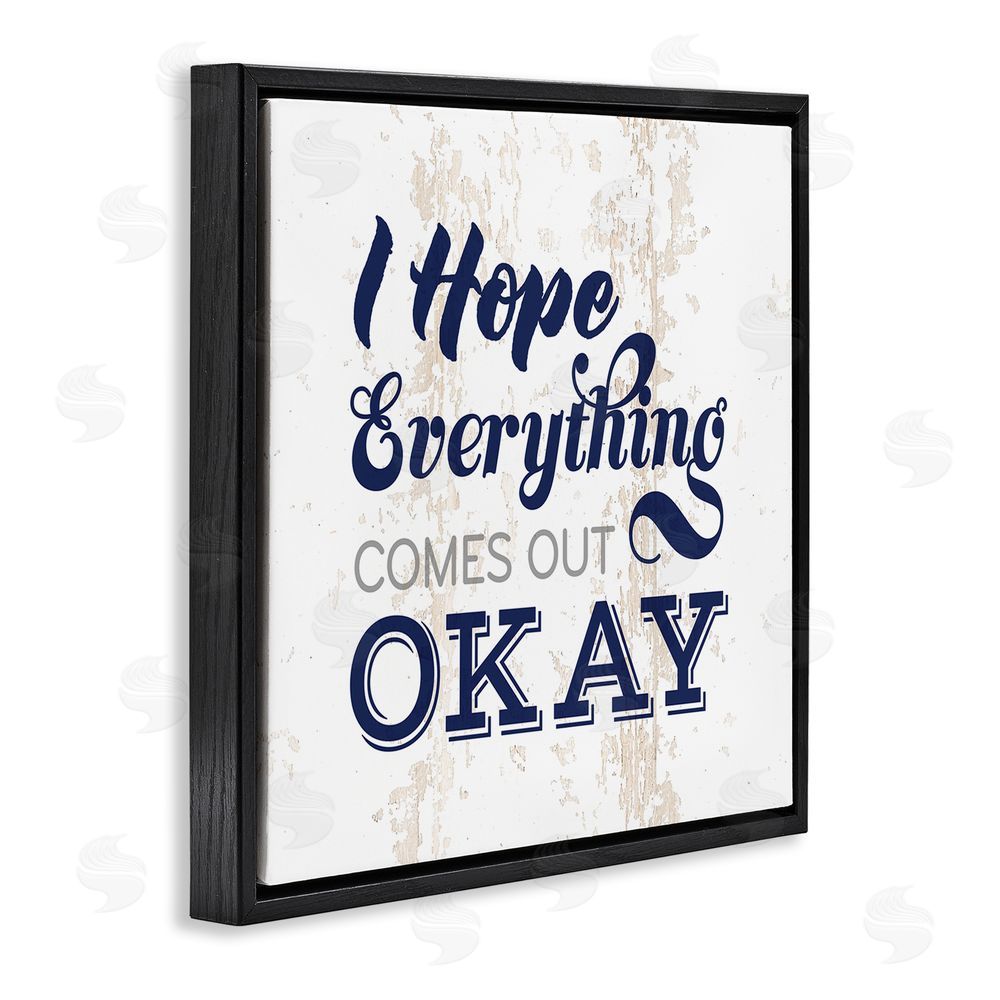 Masey St. Studios Bathroom Hope it Comes Out Ok Black Floating Frame Canvas Wall Art Print