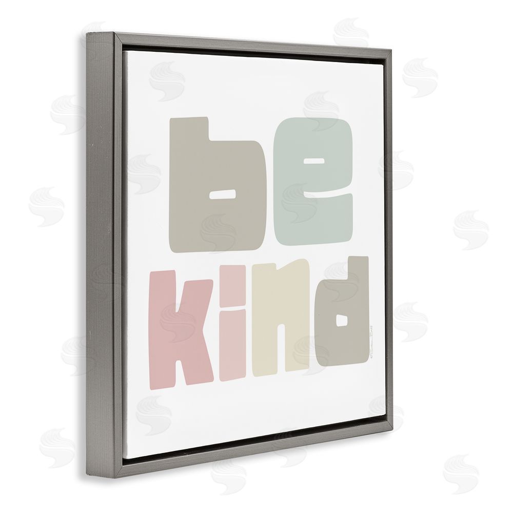 Susan Ball Be Kind Minimalist Pastel Gray Floating Frame Canvas Wall Art Print