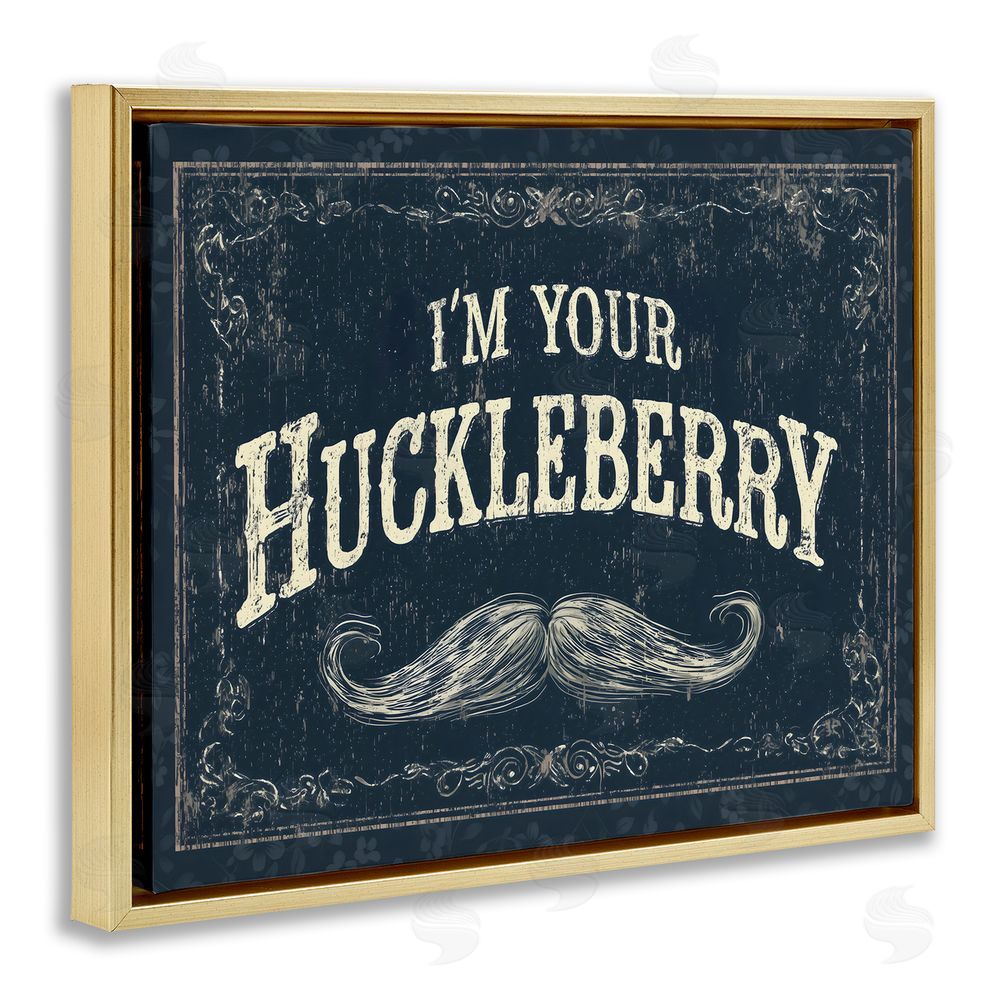 Arlington Prints I'm Your Huckleberry Gold Floating Framed Canvas Wall Art