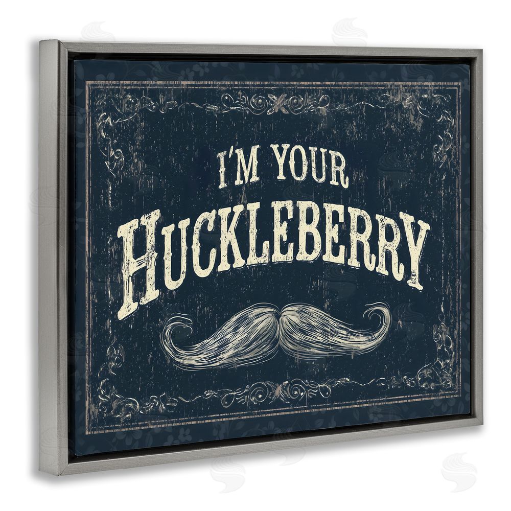 Arlington Prints I'm Your Huckleberry Gray Floating Framed Canvas Wall Art