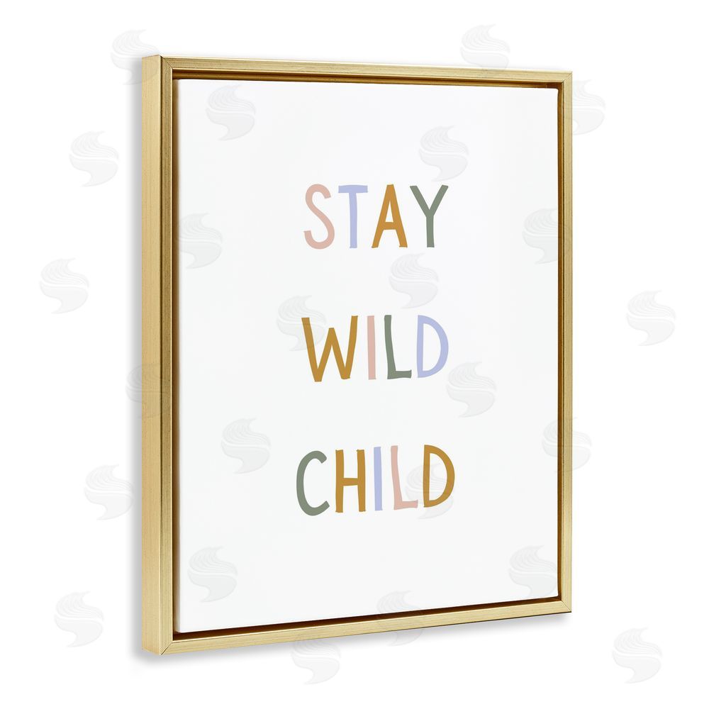 Katie Griggs Stay Wild Child Gold Floating Framed Canvas Wall Art Print