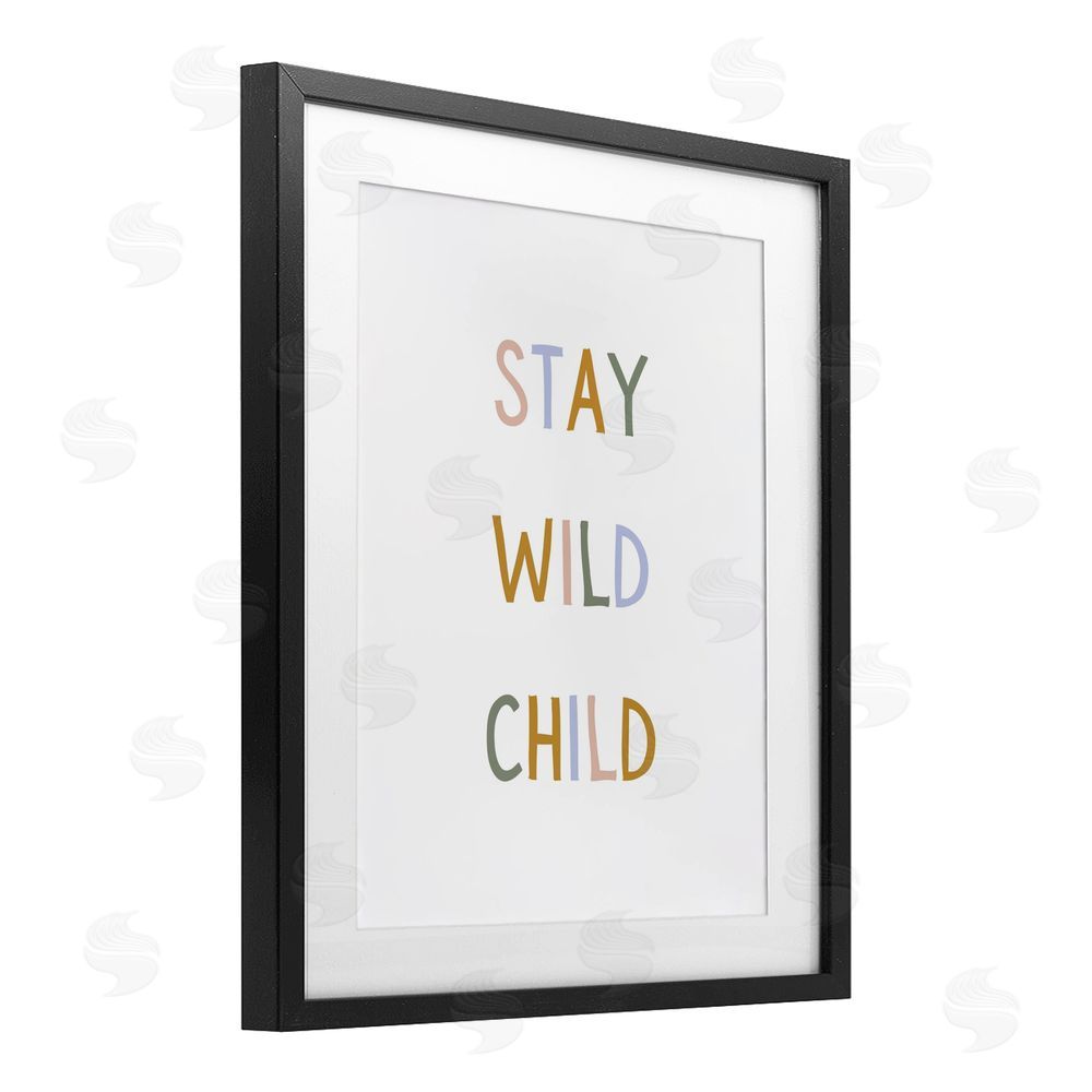 Katie Griggs Stay Wild Child Black Framed Print Under Glass with White Mat Wall Art