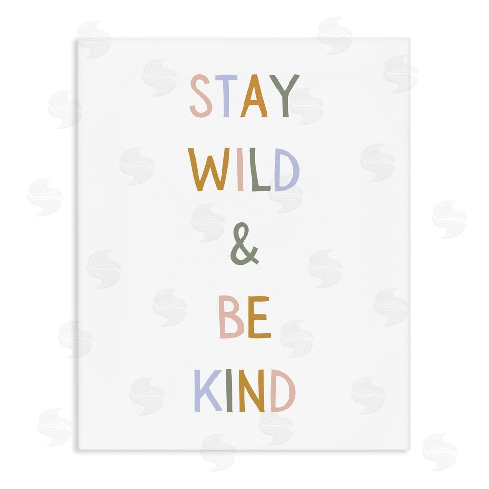Katie Griggs Stay Wild Be Kind Stretched Canvas Wall Art Print