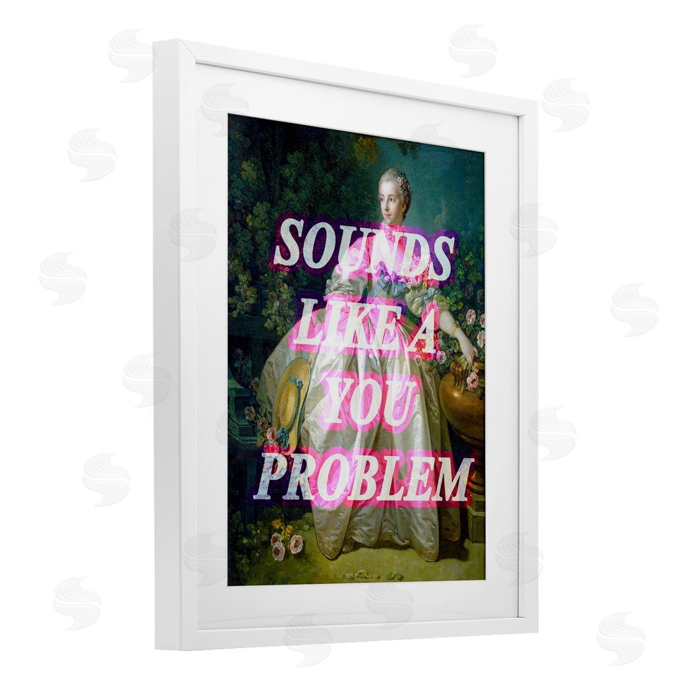Stupell Studio Sounds Like A You Problem White Framed Print Under Glass Wall Art