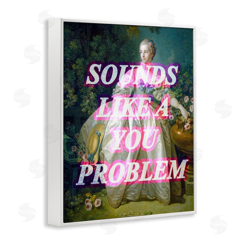 Stupell Studio Sounds Like A You Problem White Framed Giclee Print Wall Art