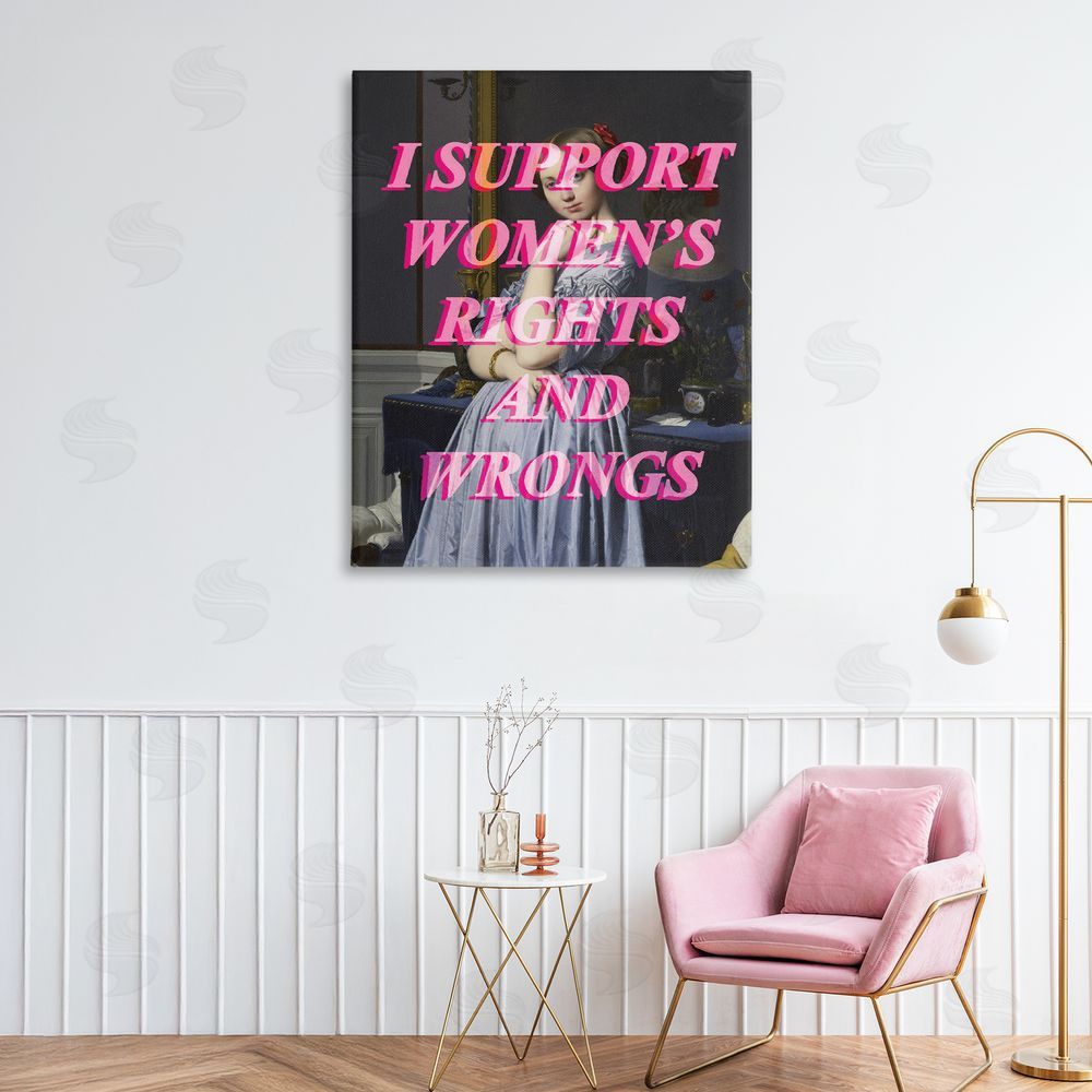 Stupell Studio I Support Women's Rights & Wrongs Stretched Canvas Wall Art Print in Room
