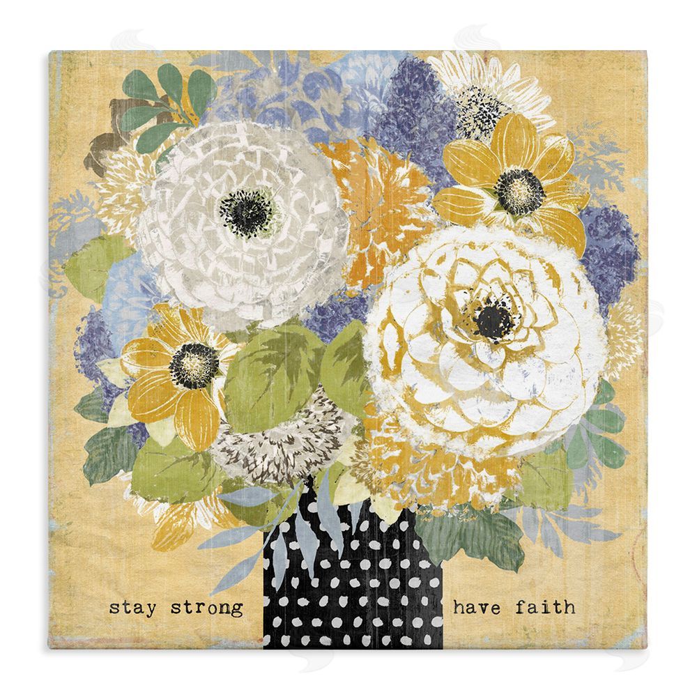 Suzanne Nicoll Stay Strong Have Faith Stretched Canvas Wall Art Print