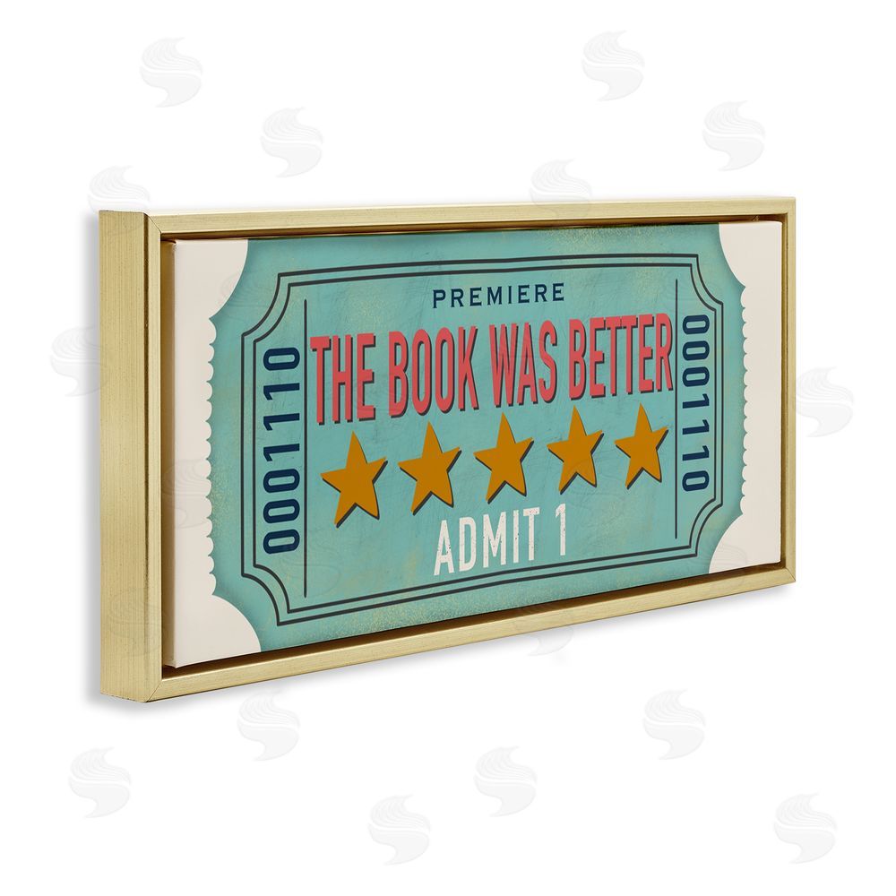 Julia Frost The Book Was Better Gold Floating Frame Canvas Wall Art Print