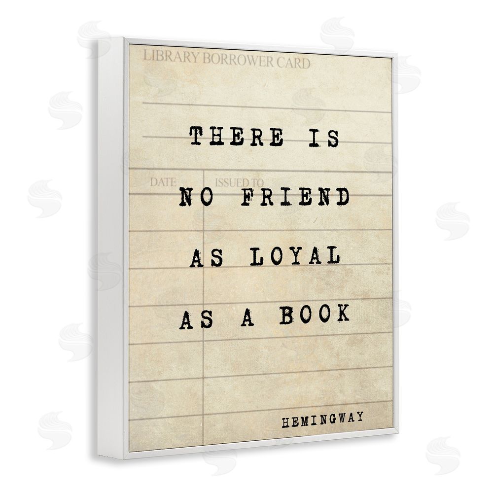 Julia Frost No Friend As Loyal As A Book White Framed Giclee Wall Art Print