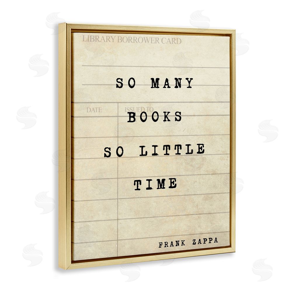 Julia Frost Many Books & Little Time Gold Floating Frame Canvas Wall Art Print