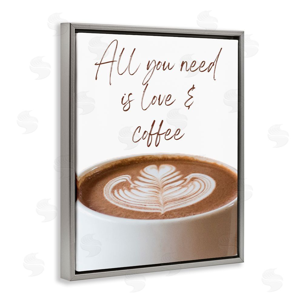 Jesse Keith All You Need Love & Coffee Gray Floating Frame Canvas Wall Art Print