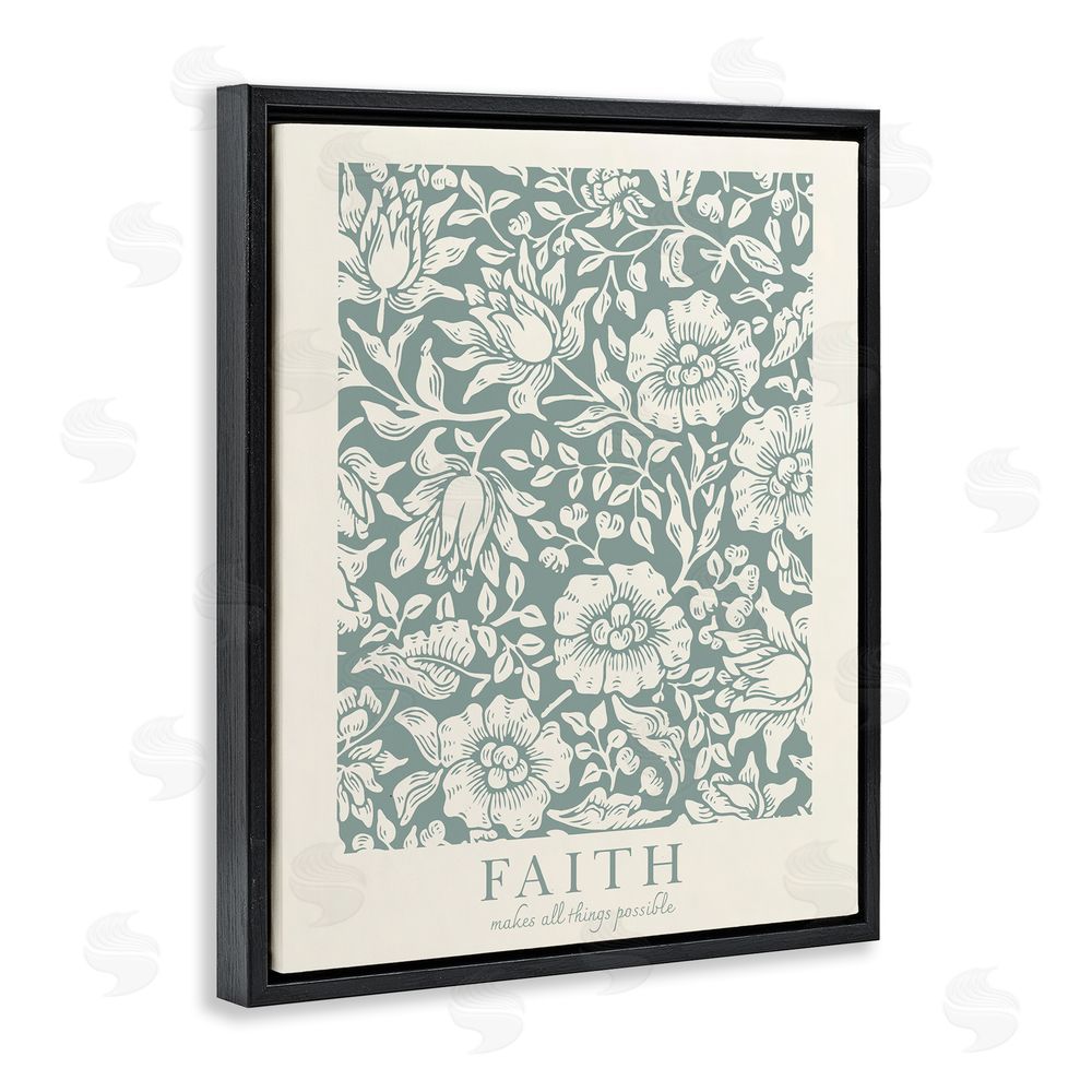 Wild Apple Portfolio Faith Quote with Floral Pattern Black Floating Frame Canvas Wall Art Print