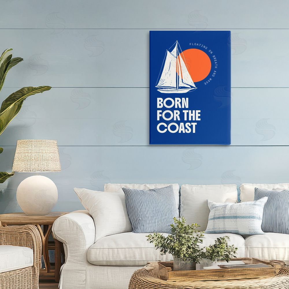 Creative Studio Born For The Coast Stretched Canvas Wall Art Print in Room