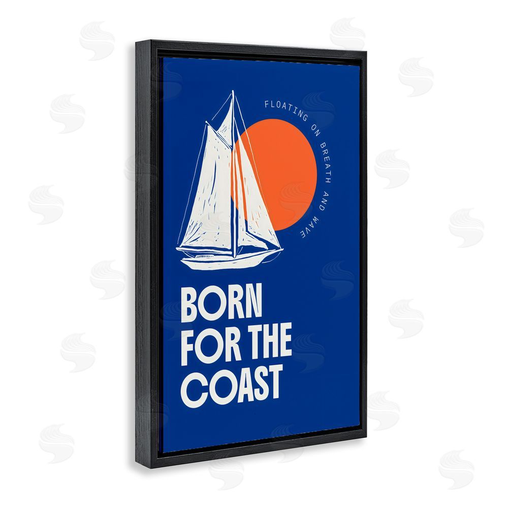 Creative Studio Born For The Coast Black Floating Frame Stretched Canvas Wall Art Print