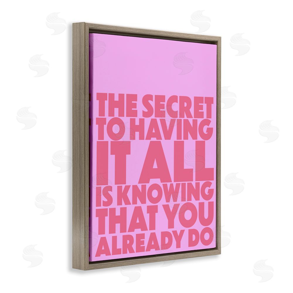 1x Knowing You Already Have It All Brown Floating Frame Canvas Wall Art Print