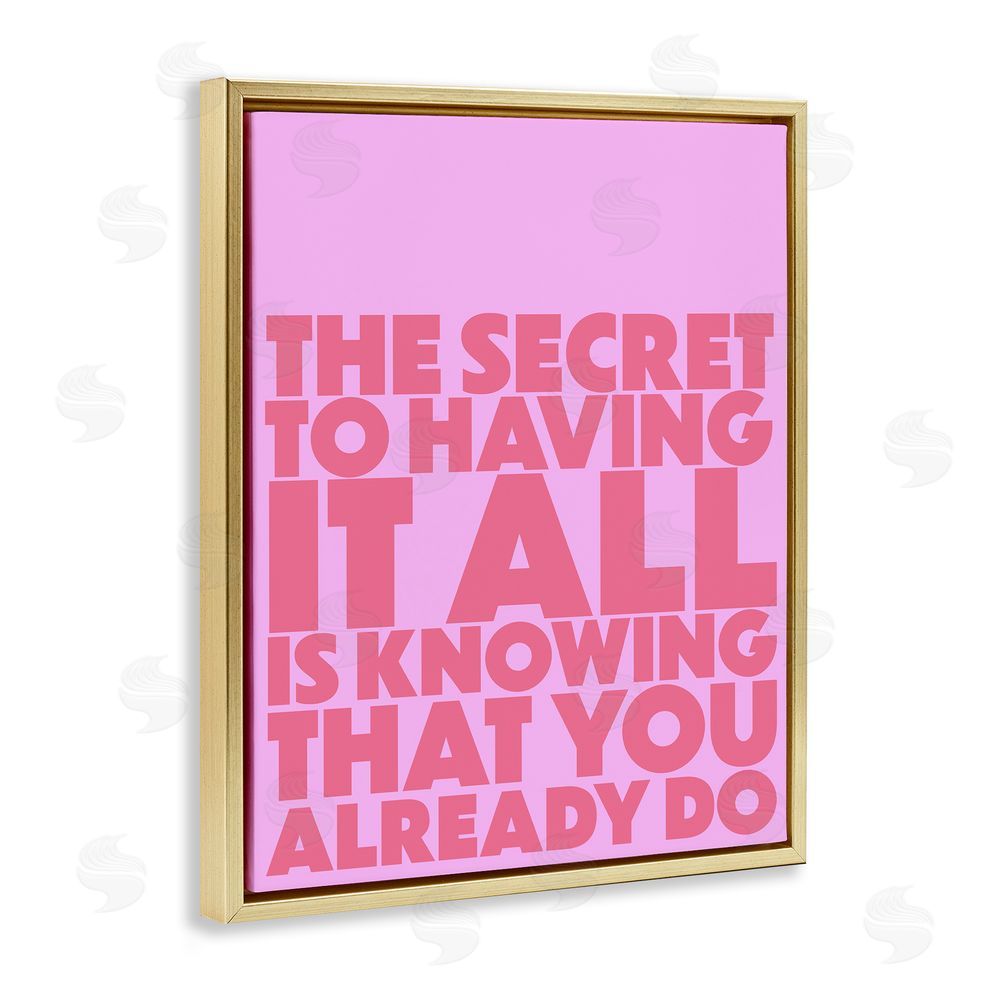 1x Knowing You Already Have It All Gold Floating Frame Canvas Wall Art Print