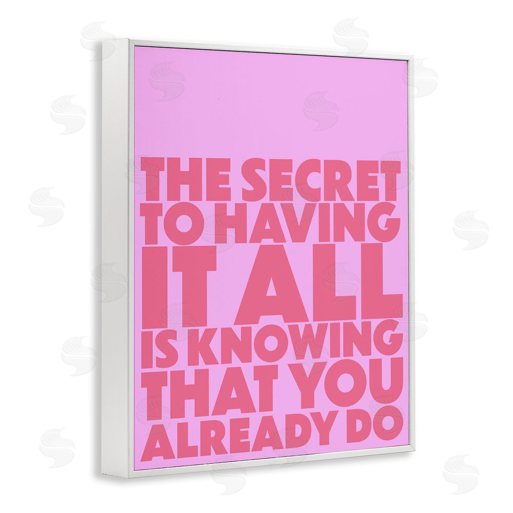1x Knowing You Already Have It All White Framed Giclee Wall Art Print