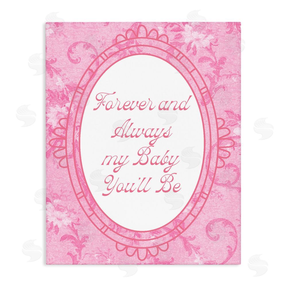 Daphne Polselli Forever & Always My Baby Stretched Canvas Wall Art
